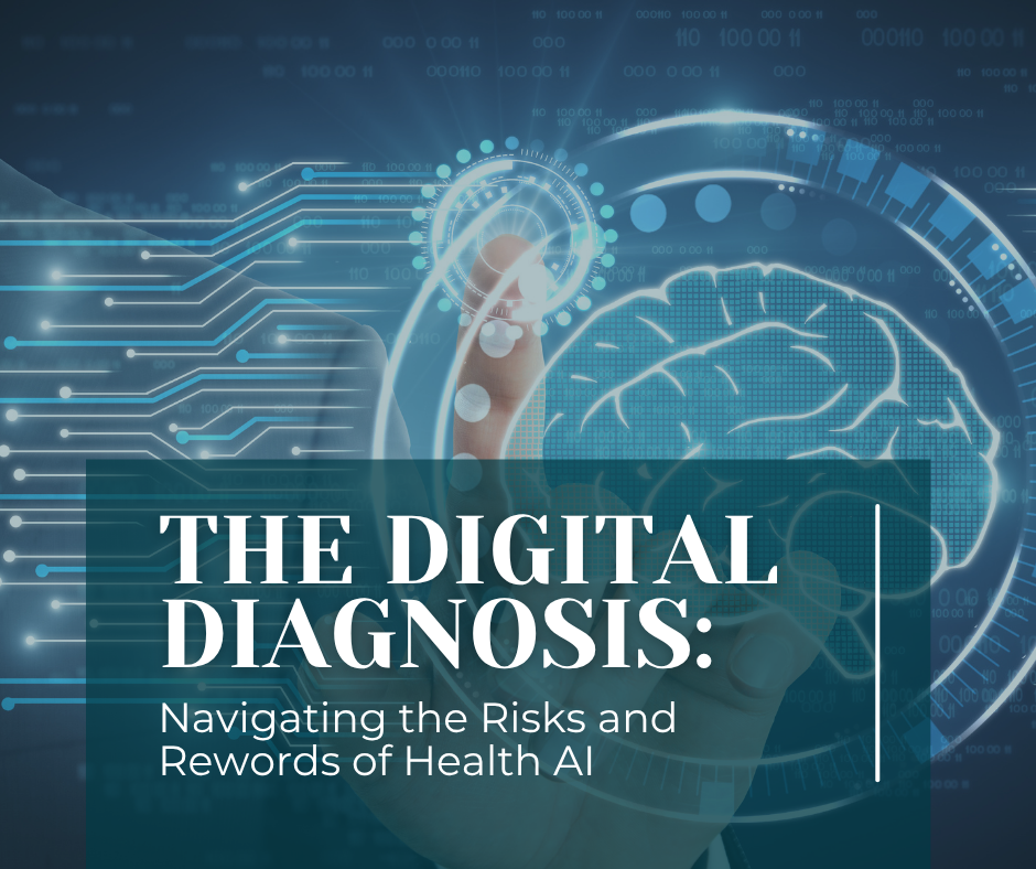 The Digital Diagnosis: Navigating the Risks and Rewards of Health AI