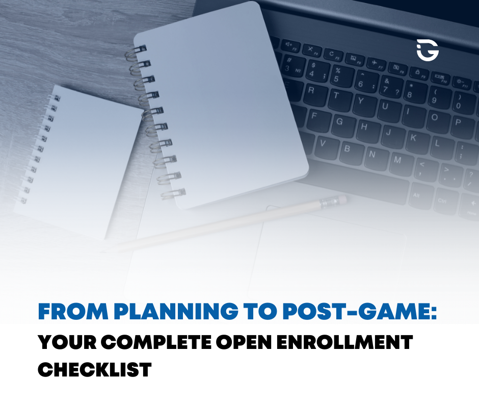 From Planning to Post-Game: Your Complete Open Enrollment Checklist